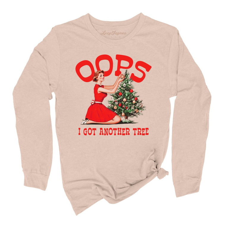Oops I Got Another Tree - Sand Dune - Unisex Long Sleeve T-Shirt