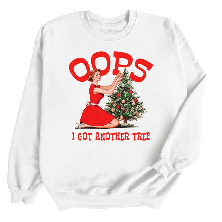 Oops I Got Another Tree Sweatshirt