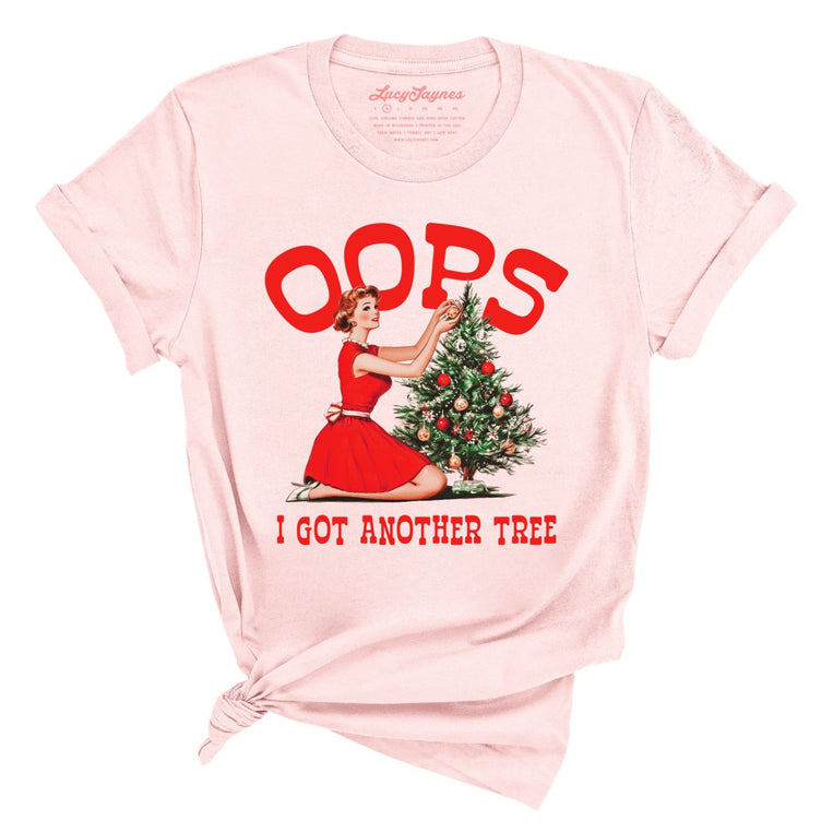 Oops I Got Another Tree - Soft Pink - Unisex T-Shirt