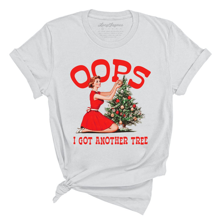 Oops I Got Another Tree - Silver - Unisex T-Shirt