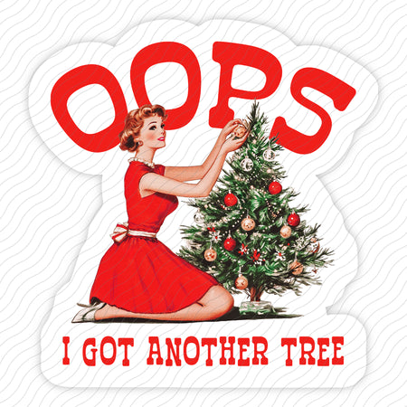 Oops I Got Another Tree Sticker