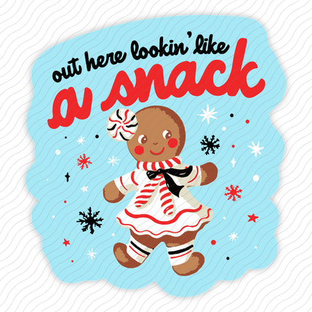 Out Here Lookin' Like A Snack Sticker