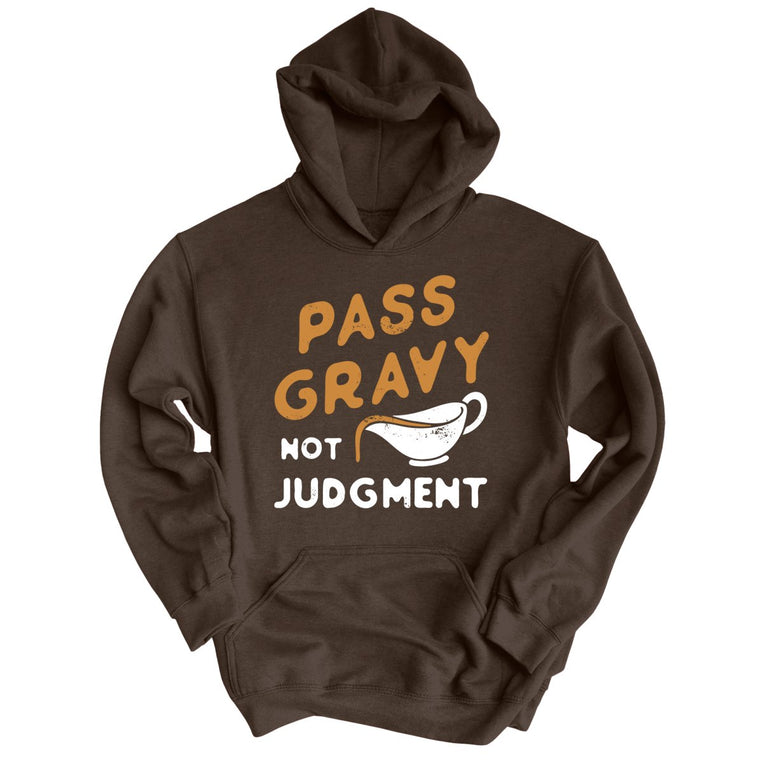 Pass Gravy Not Judgment - Dark Chocolate - Unisex Hoodie