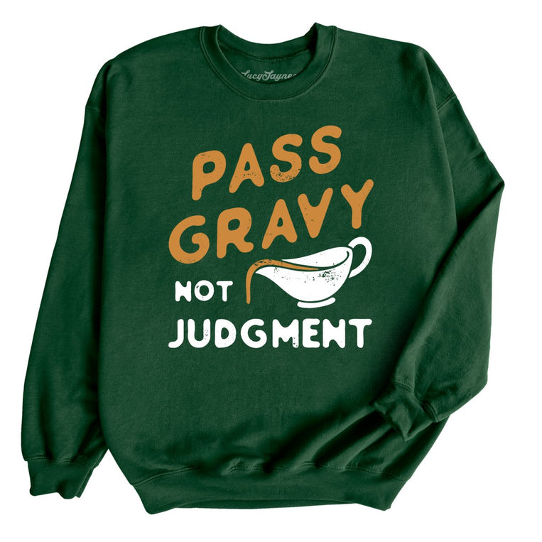 Pass Gravy Not Judgment - Forest - Full Front