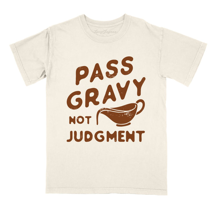 Pass Gravy Not Judgment Comfort Colors Tee