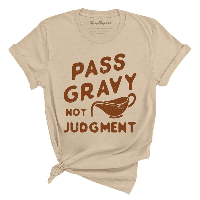 Pass Gravy Not Judgment - Tan - Full Front