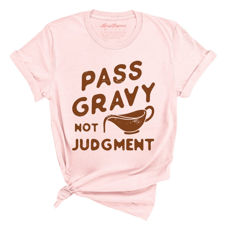 Pass Gravy Not Judgment - Soft Pink - Full Front