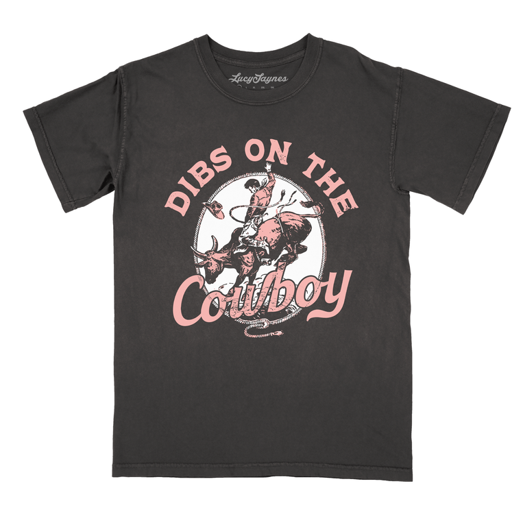 Dibs On The Cowboy Comfort Colors Tee