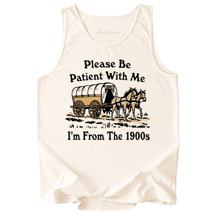 Please Be Patient With Me I'm From The 1900s Comfort Colors Tank Top