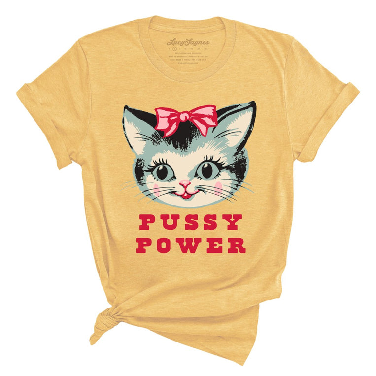 Pussy Power - Heather Yellow Gold - Full Front