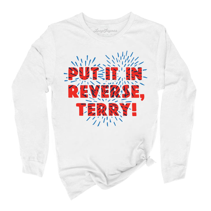 Put It In Reverse Terry Long Sleeve Tee
