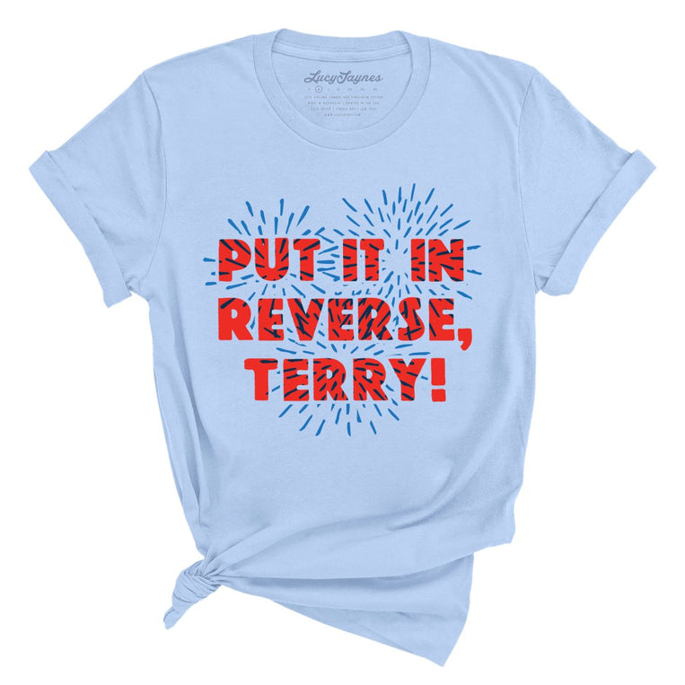 Put It In Reverse Terry - Baby Blue - Full Front