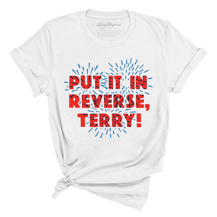Put It In Reverse Terry Tee