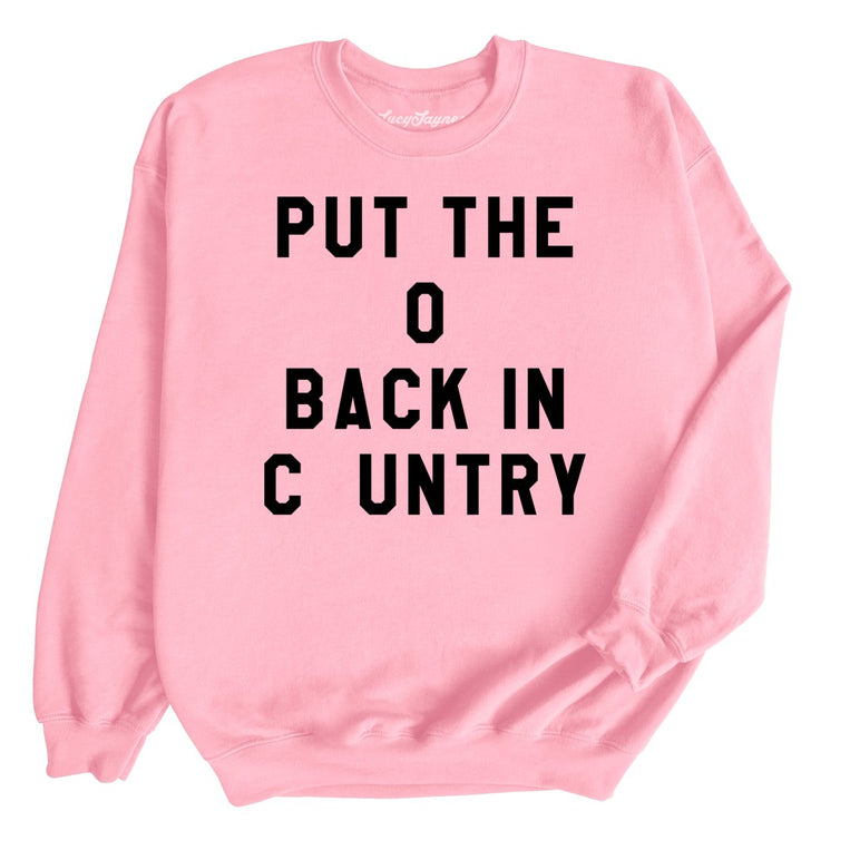 Put the O Back in Cuntry. - Light Pink - Full Front