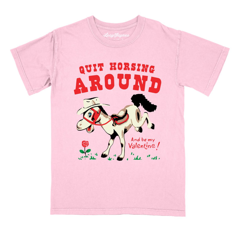 Quit Horsing Around - Blossom - Comfort Colors Tee
