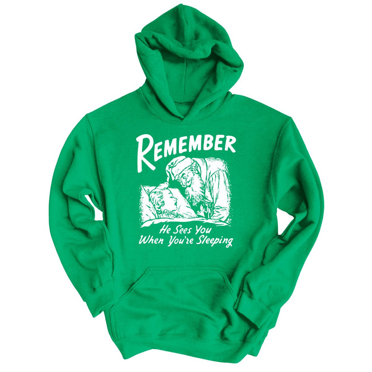 Remember He Sees You When You're Sleeping - Irish Green - Unisex Hoodie