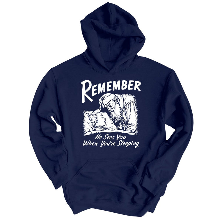 Remember He Sees You When You're Sleeping - Navy - Unisex Hoodie