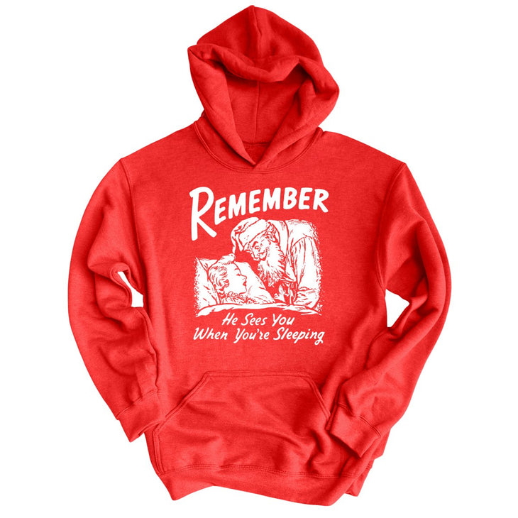 Remember He Sees You When You're Sleeping Hoodie