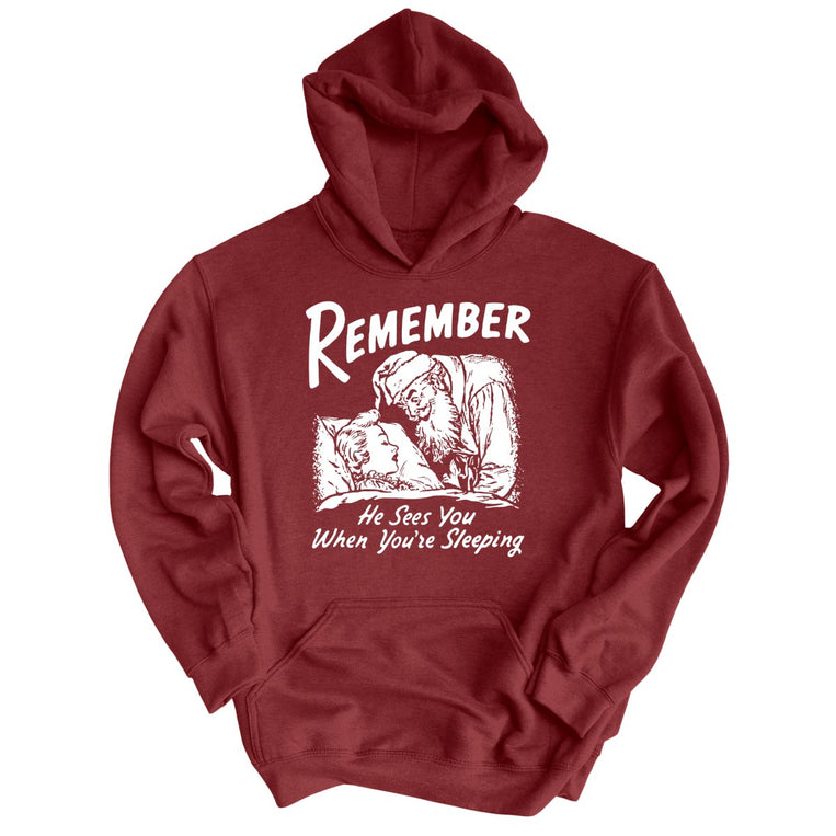 Remember He Sees You When You're Sleeping - Maroon - Unisex Hoodie
