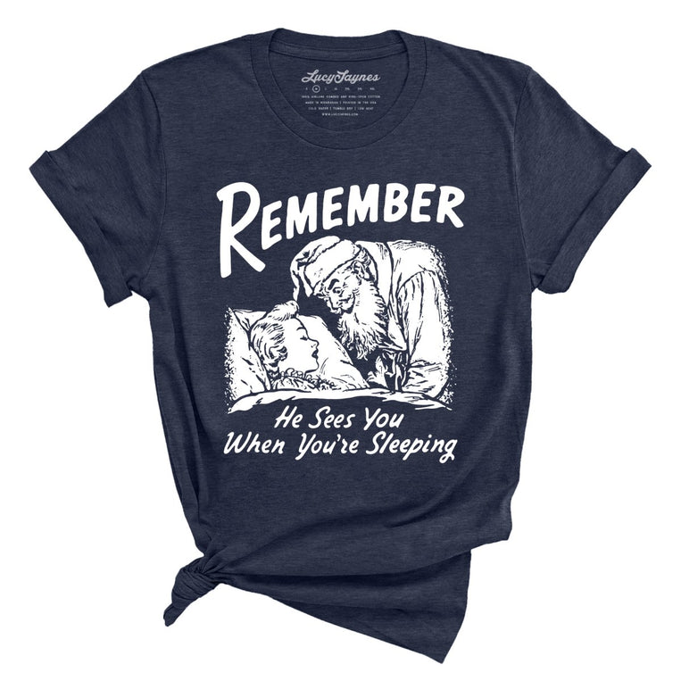 Remember He Sees You When You're Sleeping - Heather Midnight Navy - Unisex T-Shirt