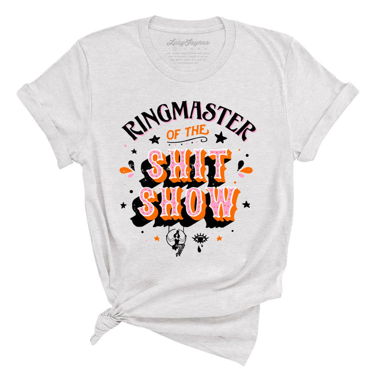 Ringmaster Of The Shitshow Graphic Tee - Ash
