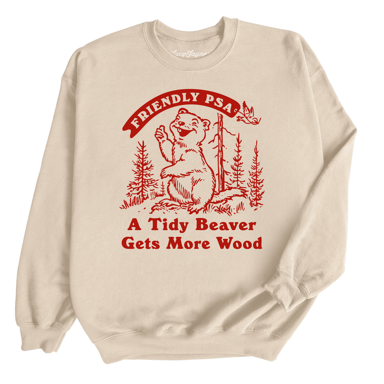 A Tidy Beaver Gets More Wood - Sweatshirt