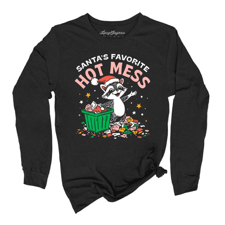Santa's Favorite Hot Mess Long Sleeve Tee