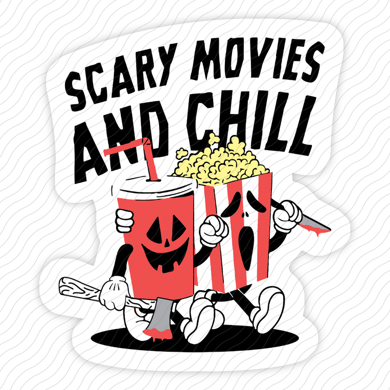 Scary Movies And Chill - Sticker