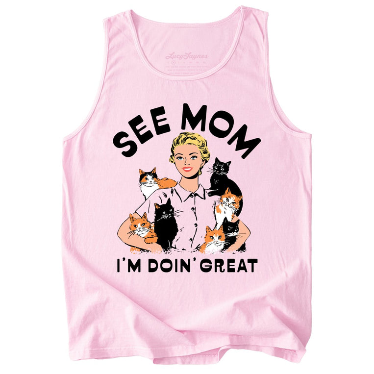 See Mom I'm Doin' Great Comfort Colors Graphic Tank Top - Blossom