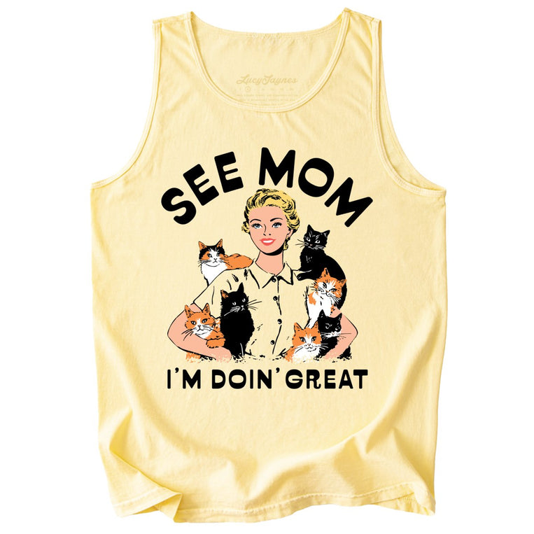 See Mom I'm Doin' Great Comfort Colors Graphic Tank Top - Butter