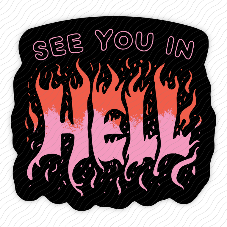 See You In Hell - Sticker