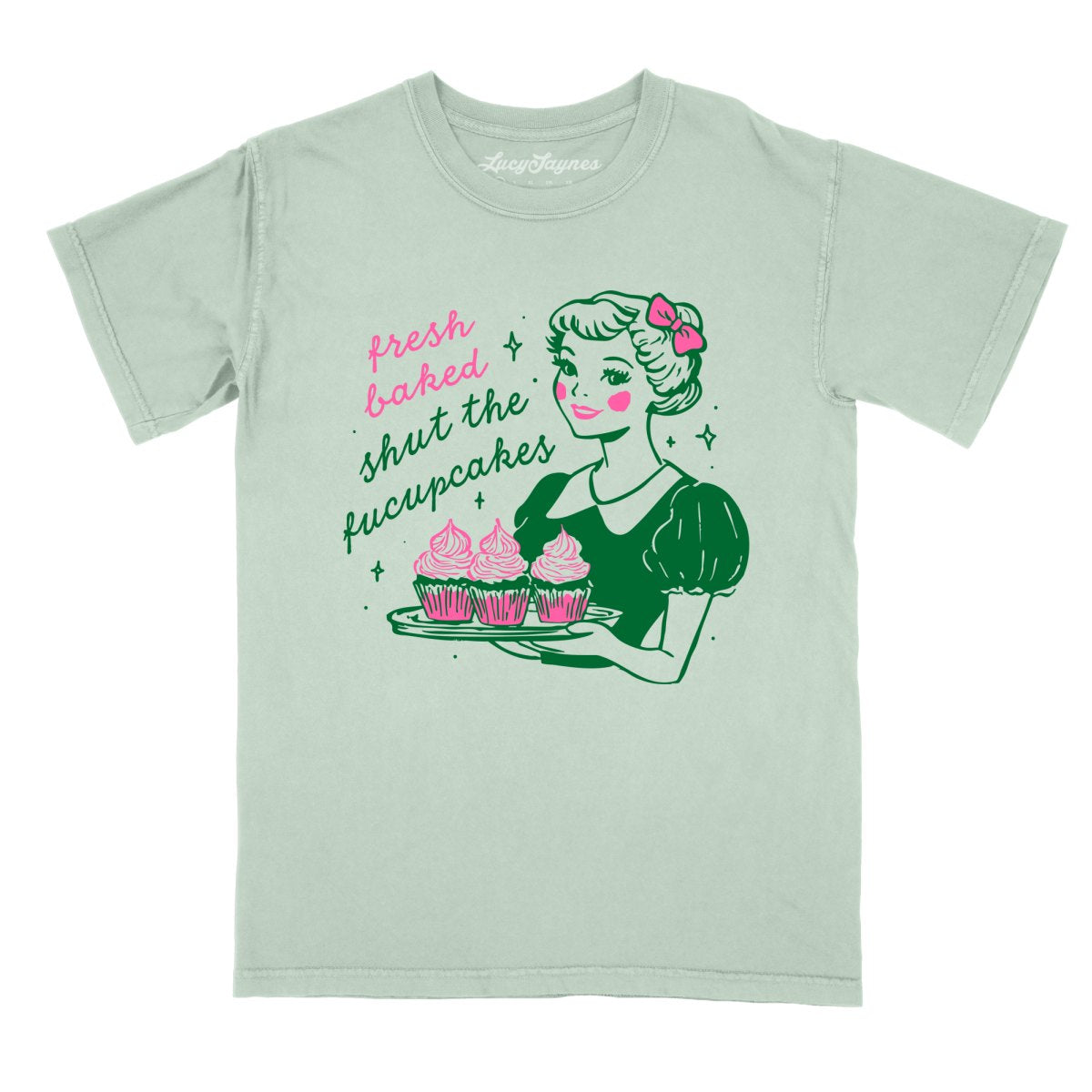 Maglietta I Baked You Some Shut The Fucupcakes, maglietta da Maglietta I Baked You Some Shut The Fucupcakes, maglietta da