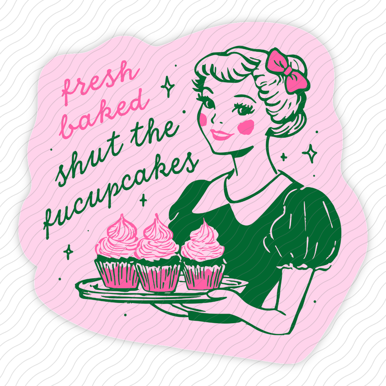 Shut The Fucupcakes - Sticker