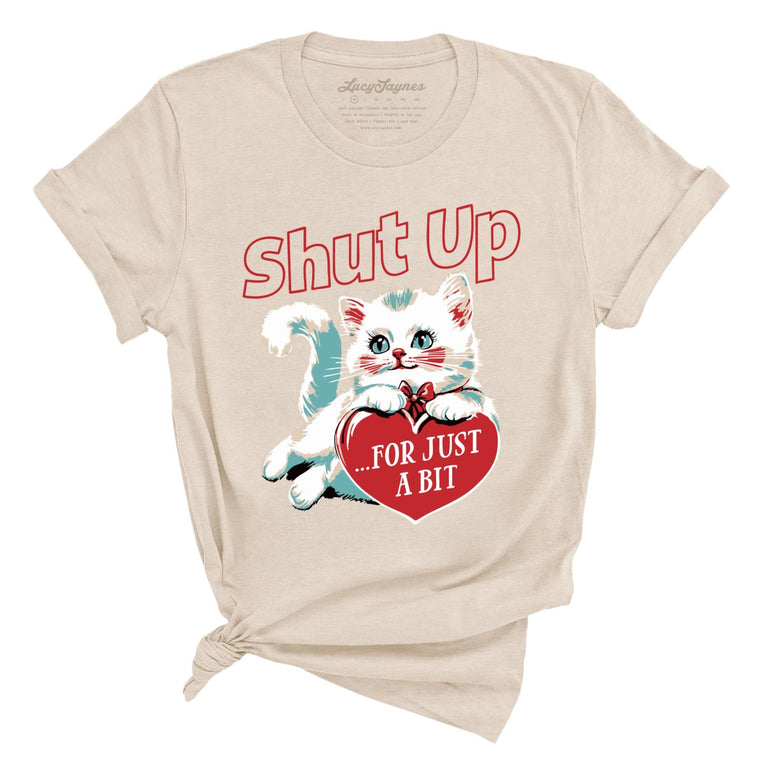 Shut Up For Just A Bit - Soft Cream - Front