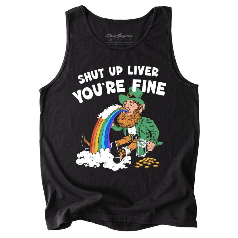 Shut Up Liver You're Fine Comfort Colors Graphic Tank Top - Black