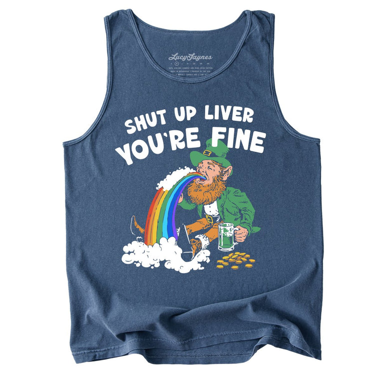 Shut Up Liver You're Fine Comfort Colors Graphic Tank Top - Denim