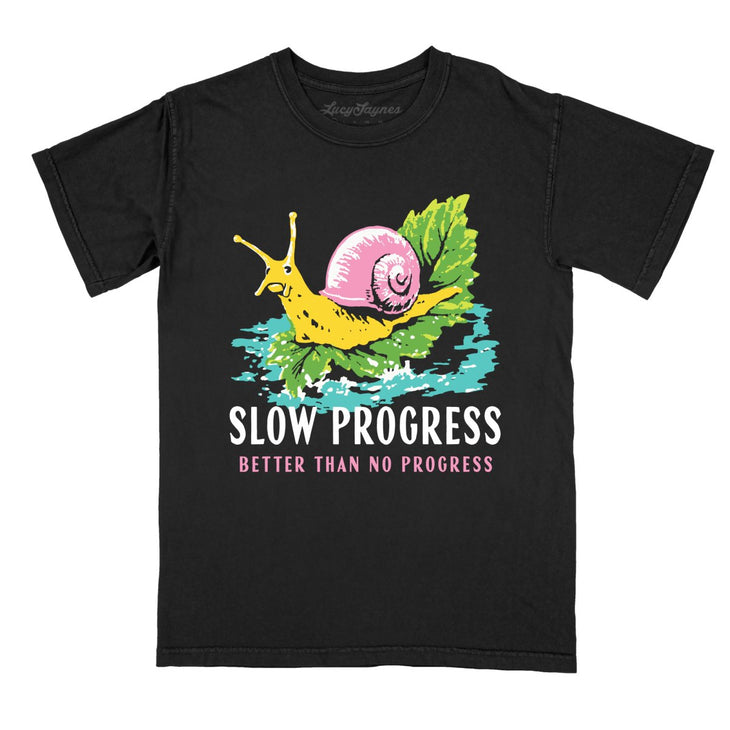 Slow Progress Better Than No Progress Comfort Colors Tee