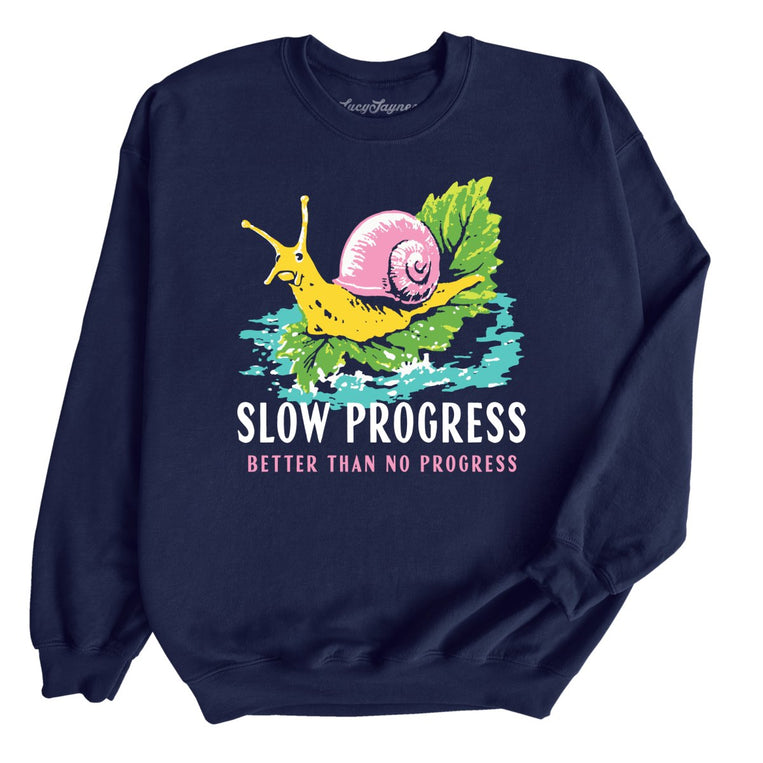 Slow Progress Better Than No Progress - Navy - 