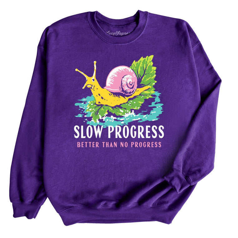 Slow Progress Better Than No Progress - Purple - Unisex Sweatshirt