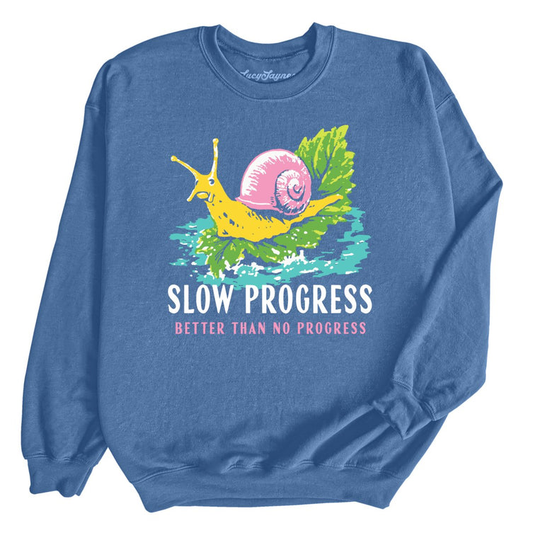 Slow Progress Better Than No Progress - Indigo Blue - Unisex Sweatshirt