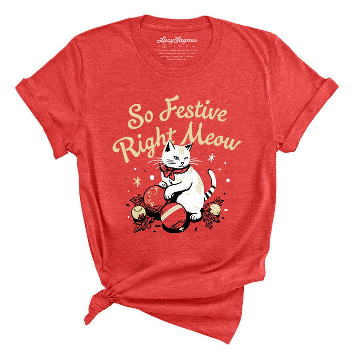So Festive Right Meow Tee