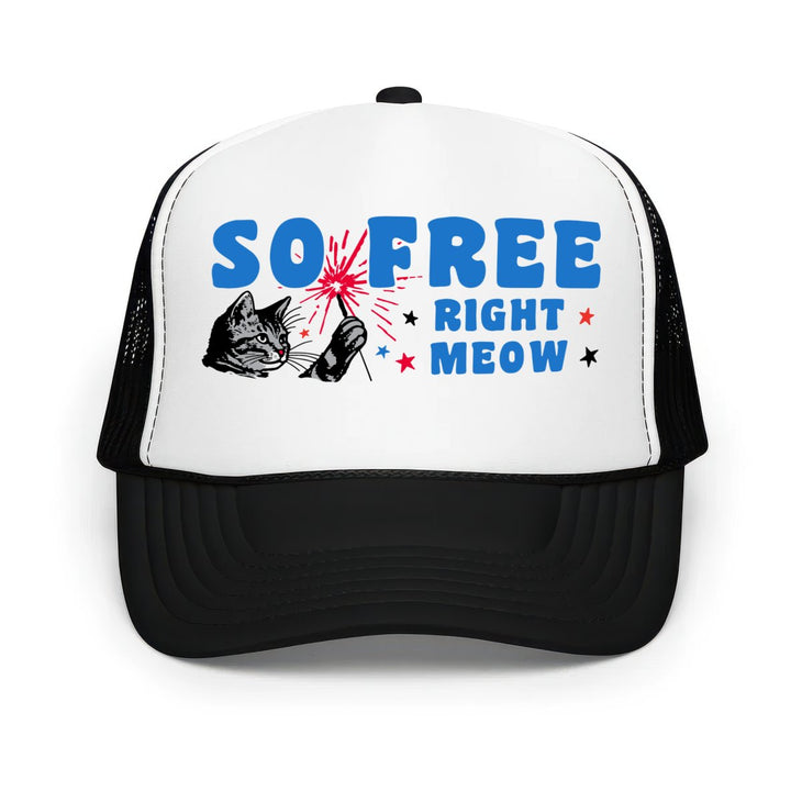So Free Right Meow - Classic Foam Trucker Hat