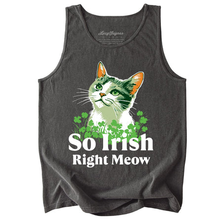 So Irish Right Meow Comfort Colors Tank Top