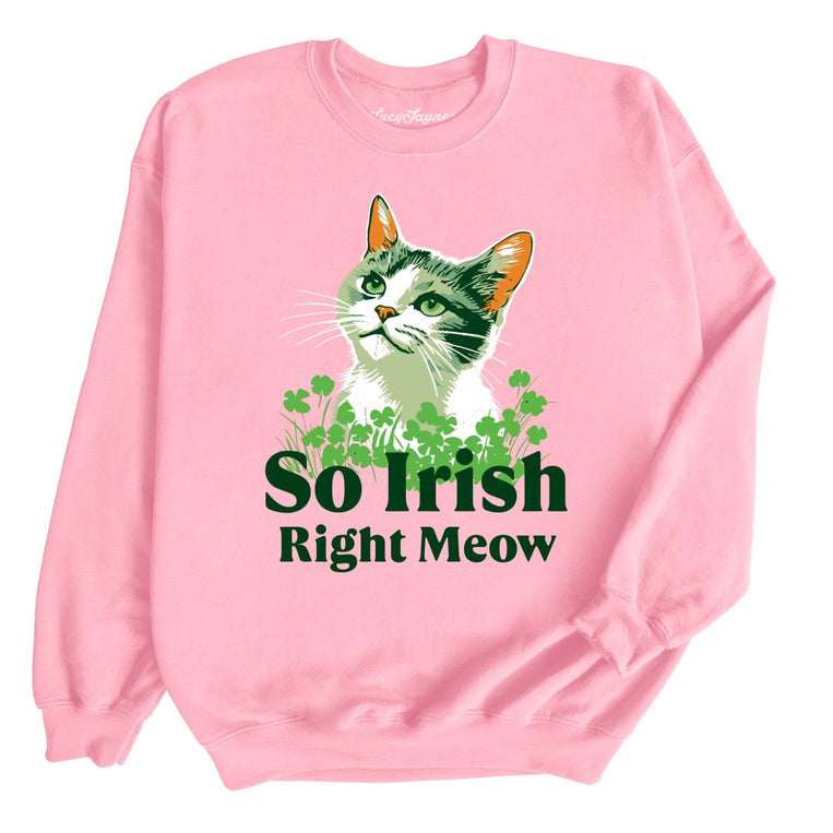 So Irish Right Meow - Light Pink - Full Front