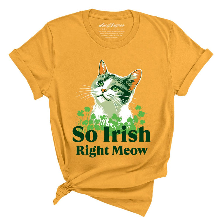 So Irish Right Meow - Mustard - Unisex T-Shirt