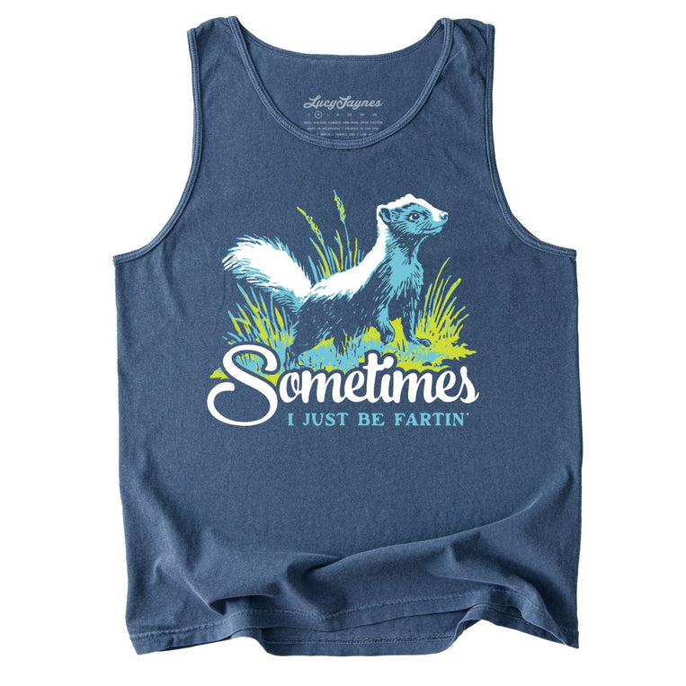 Sometimes I Just Be Fartin' Comfort Colors Graphic Tank Top - Denim