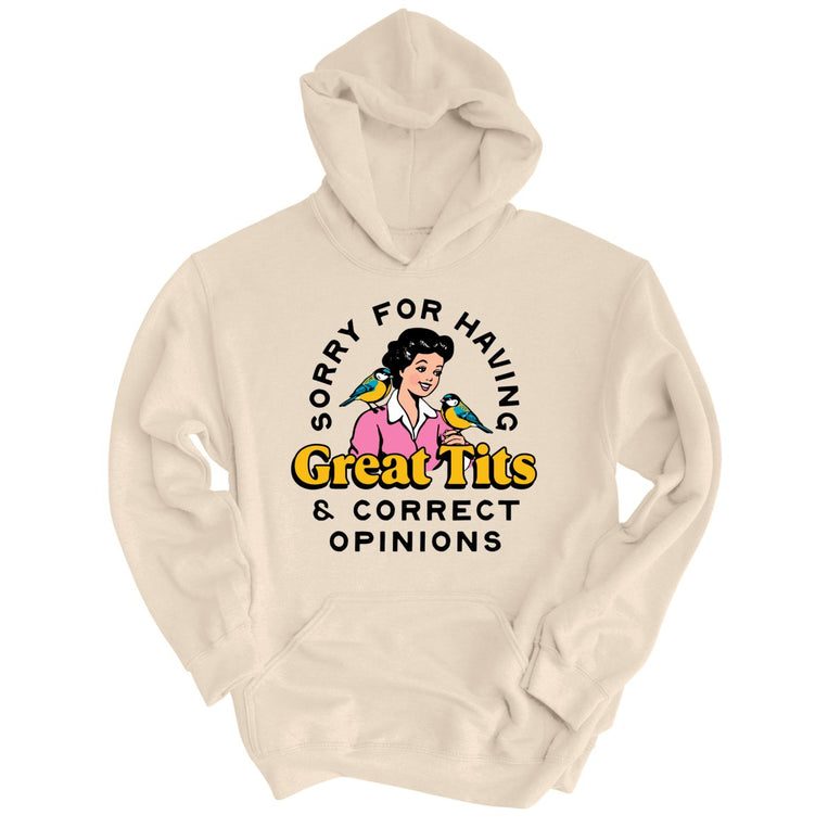 Sorry For Having Great Tits And Correct Opinions - Sand - Unisex Hoodie