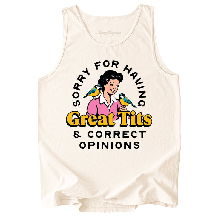 Sorry For Having Great Tits And Correct Opinions Comfort Colors Tank Top