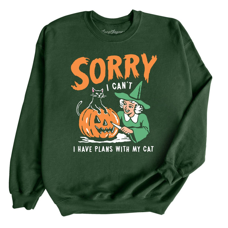 Sorry I Can't I Have Plans With My Cat - Forest Green - Unisex Sweatshirt
