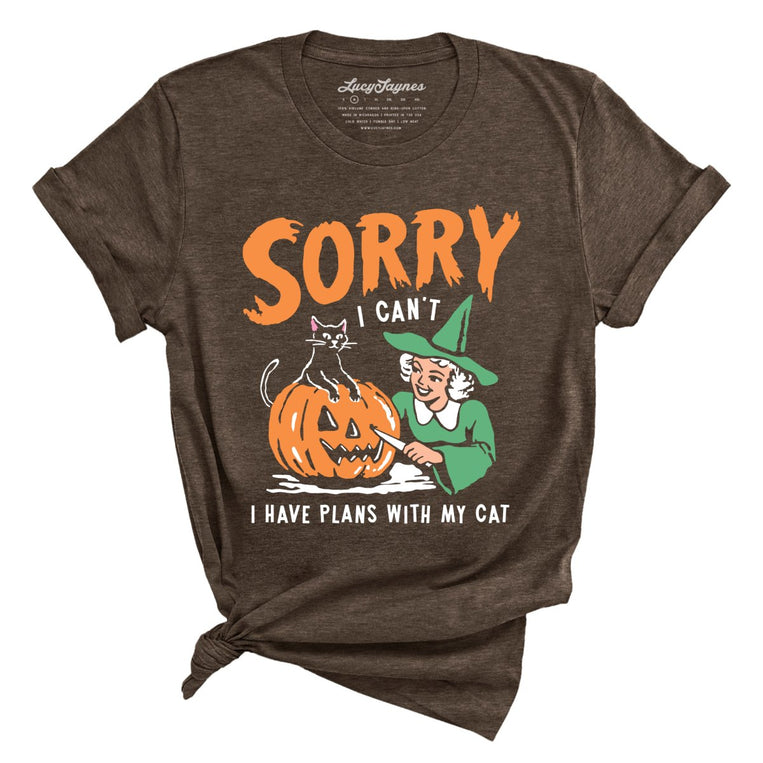 Sorry I Can't I Have Plans With My Cat - Heather Brown - Unisex T-Shirt